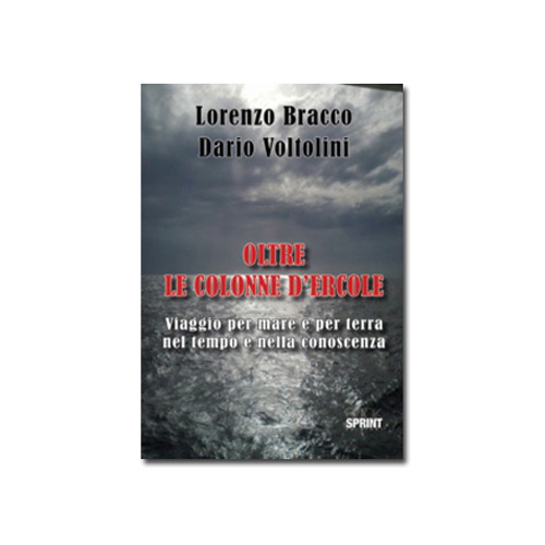 Italian Edition – Oltre le Colonne d’Ercole di Lorenzo Bracco e Dario Voltolini