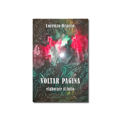 Italian Edition – Voltar pagina: elaborare il lutto di Lorenzo Bracco